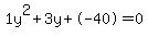 1y%5E2%2B3y%2B-40+=+0