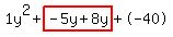 \"1y%5E2%2Bhighlight%28-5y%2B8y%29%2B-40\"