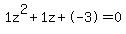 1z%5E2%2B1z%2B-3+=+0