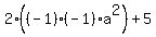2%28%28-1%29%28-1%29a%5E2%29%2B5