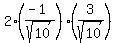 2%28%28-1%29%2Fsqrt%2810%29%29%283%2Fsqrt%2810%29%29