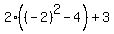 2%28%28-2%29%5E2-4%29%2B3