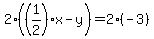 2%28%281%2F2%29x-y%29=2%28-3%29