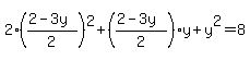 2%28%282-3y%29%2F2%29%5E2%2B%28%282-3y%29%2F2%29y%2By%5E2=8%29