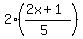 2%28%282x%2B1%29%2F%285%29%29