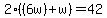 2%28%286w%29%2Bw%29=42