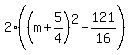 2%28%28m%2B5%2F4%29%5E2-121%2F16%29