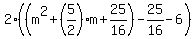 2%28%28m%5E2%2B%285%2F2%29m%2B25%2F16%29-25%2F16-6%29