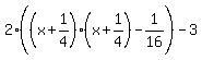 2%28%28x%2B1%2F4%29%28x%2B1%2F4%29%5E%22%22-1%2F16%29-3