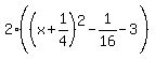 2%28%28x%2B1%2F4%29%5E2-1%2F16-3%29