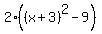 2%28%28x%2B3%29%5E2-9%29