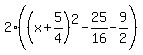 2%28%28x%2B5%2F4%29%5E2-25%2F16-9%2F2%29