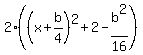2%28%28x%2Bb%2F4%29%5E2%2B2-b%5E2%2F16%29