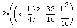 2%28%28x%2Bb%2F4%29%5E2%2B32%2F16-b%5E2%2F16%29