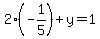 2%28-1%2F5%29%2By=1