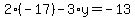 2%28-17%29-3%2Ay=-13