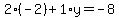 2%28-2%29%2B1%2Ay=-8