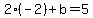 2%28-2%29%2Bb=5