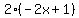 2%28-2x+%2B+1%29