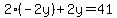 2%28-2y%29%2B2y=41