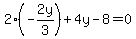 2%28-2y%2F3%29%2B4y-8=0