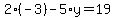 2%28-3%29-5%2Ay=19