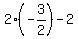 2%28-3%2F2%29+-+2