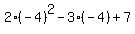 2%28-4%29%5E2-3%28-4%29%2B7