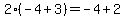 2%28-4%2B3%29=+-4+%2B+2