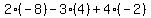 2%28-8%29-3%284%29%2B4%28-2%29