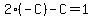 2%28-C%29-C=1