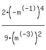 2%28-m%5E-1%29%5E4%2F9%28m%5E-3%29%5E2