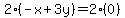 2%28-x%2B3y%29=2%280%29