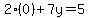 2%280%29%2B7y=5