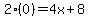 2%280%29=4x%2B8