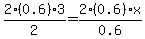 2%280.6%293%2F2=2%280.6%29x%2F0.6