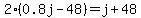 2%280.8j-48%29=j%2B48