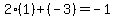2%281%29%2B%28-3%29=-1