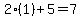 2%281%29%2B5=7