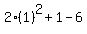 2%281%29%5E2%2B1-6