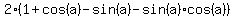 2%281%2Bcos%28a%29-sin%28a%29-sin%28a%29cos%28a%29%29
