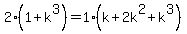 2%281%2Bk%5E3%29=1%28k%2B2k%5E2%2Bk%5E3%29