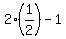 2%281%2F2%29+-+1