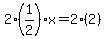 2%281%2F2%29x=2%282%29