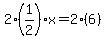 2%281%2F2%29x=2%286%29