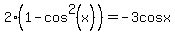 2%281-cos%5E2%28x%29%29=-3cosx
