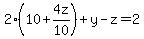 2%2810%2B4z%2F10%29%2By-z=2