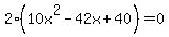 2%2810x%5E2-42x%2B40%29+=+0
