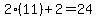 2%2811%29%2B2=24