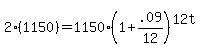 2%281150%29+=+1150%281%2B.09%2F12%29%5E%2812t%29